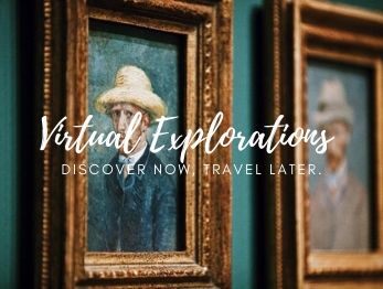 Virtual Explorations… Discover Now, Travel Later